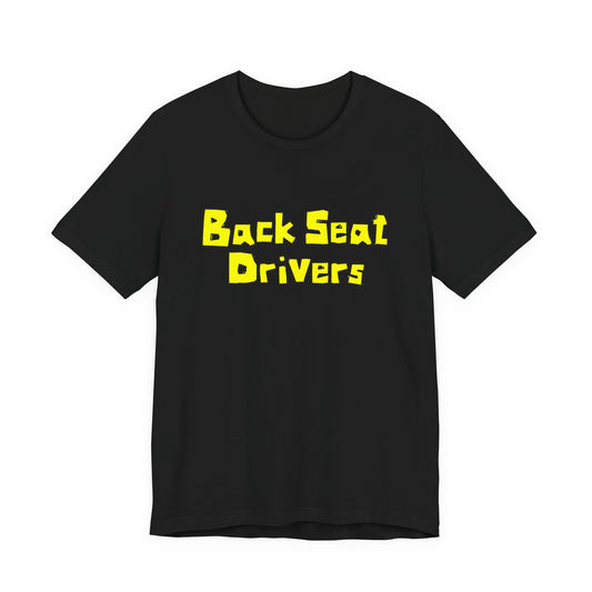 Backseat Drivers T-Shirt