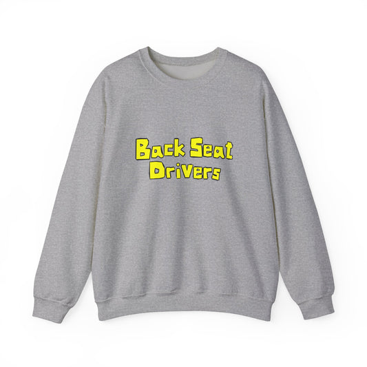 Backseat Drivers Crewneck Sweatshirt