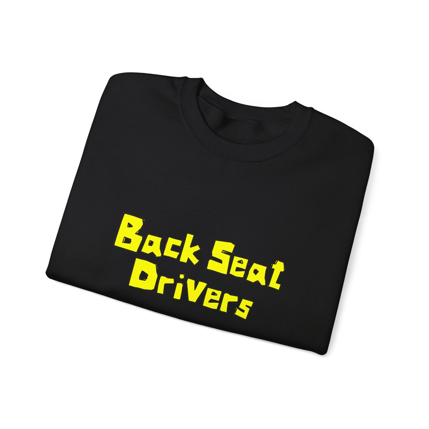Backseat Drivers Crewneck Sweatshirt