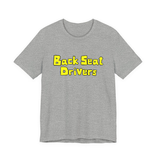 Backseat Drivers T-Shirt