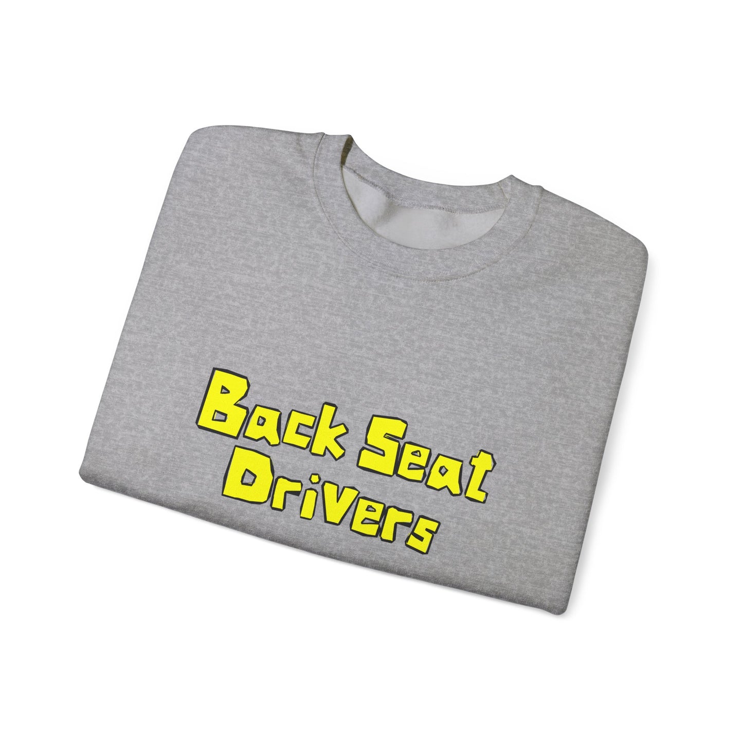 Backseat Drivers Crewneck Sweatshirt